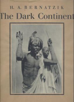 The Dark Continent. Africa, The Landscape and the People. 