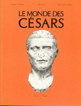 Le Monde des Césars. Portraits romains. Ausstellungskatalog. 