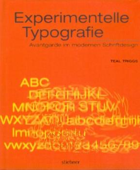 Experimentelle Typografie. Avantgarde im modernen Schriftdesign. 
