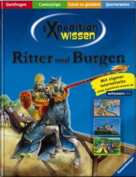 Ritter und Burgen. Expedition Wissen. 